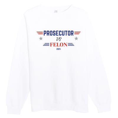 Prosecutor Vs Felon 2024 Premium Crewneck Sweatshirt