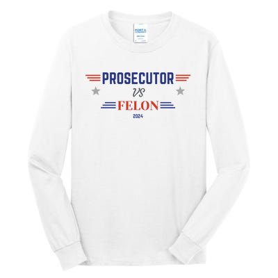 Prosecutor Vs Felon 2024 Tall Long Sleeve T-Shirt