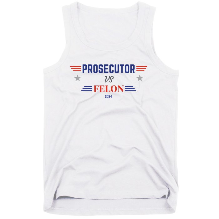 Prosecutor Vs Felon 2024 Tank Top