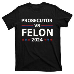 Prosecutor Vs Felon 2024 T-Shirt