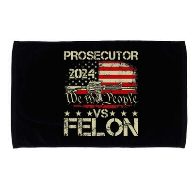 Prosecutor Vs Felon Prosecutor Vs Felon 2024 Microfiber Hand Towel