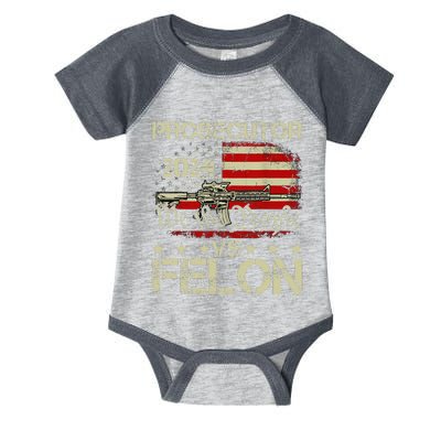 Prosecutor Vs Felon Prosecutor Vs Felon 2024 Infant Baby Jersey Bodysuit