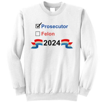 Prosecutor Vs Felon 2024 Sweatshirt