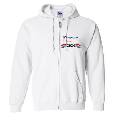 Prosecutor Vs Felon 2024 Full Zip Hoodie