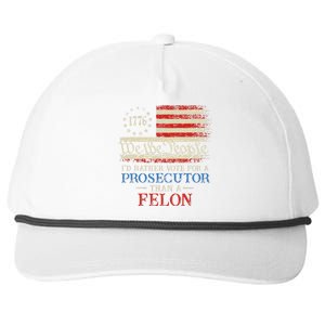 Prosecutor Vs Felon 2024 Rather Vote Prosecutor Than Felon Snapback Five-Panel Rope Hat