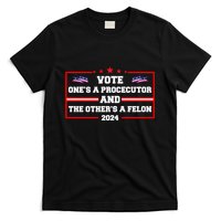 Prosecutor Versus Felon Voter Funny Political T-Shirt