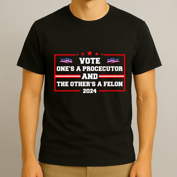 Prosecutor Versus Felon Voter Funny Political T-Shirt