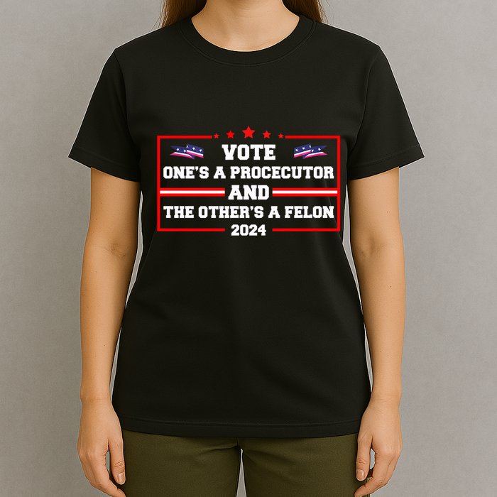 Prosecutor Versus Felon Voter Funny Political T-Shirt