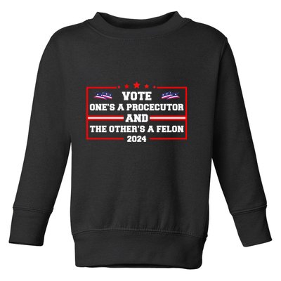 Prosecutor Versus Felon Voter Funny Political Toddler Sweatshirt