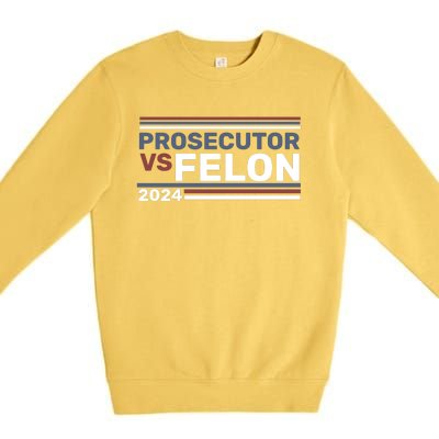 Prosecutor Vs Felon 2024 Premium Crewneck Sweatshirt