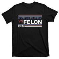 Prosecutor Vs Felon 2024 T-Shirt