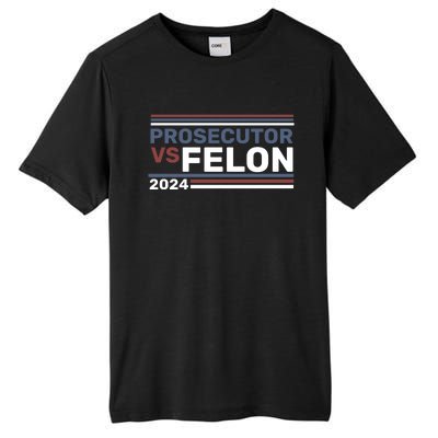 Prosecutor Vs Felon 2024 Tall Fusion ChromaSoft Performance T-Shirt