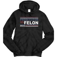 Prosecutor Vs Felon 2024 Tie Dye Hoodie