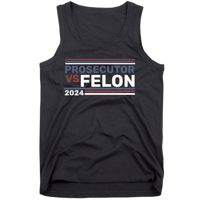 Prosecutor Vs Felon 2024 Tank Top