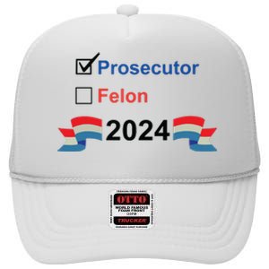 Prosecutor Vs Felon 2024 High Crown Mesh Back Trucker Hat