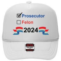 Prosecutor Vs Felon 2024 High Crown Mesh Back Trucker Hat