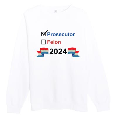 Prosecutor Vs Felon 2024 Premium Crewneck Sweatshirt