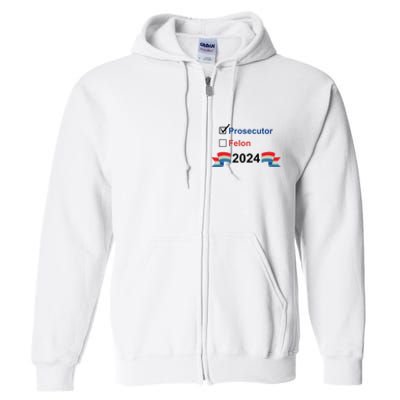 Prosecutor Vs Felon 2024 Full Zip Hoodie