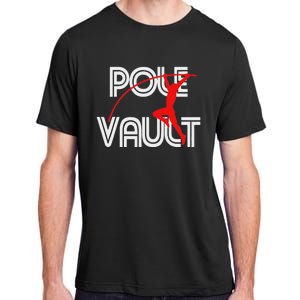 Pole Vault Fun Pole Vaulting Apparel For Vaulters Adult ChromaSoft Performance T-Shirt