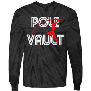 Pole Vault Fun Pole Vaulting Apparel For Vaulters Tie-Dye Long Sleeve Shirt