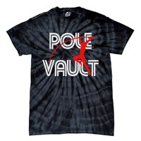 Pole Vault Fun Pole Vaulting Apparel For Vaulters Tie-Dye T-Shirt