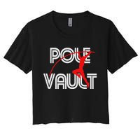 Pole Vault Fun Pole Vaulting Apparel For Vaulters Women's Crop Top Tee