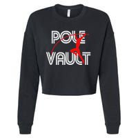 Pole Vault Fun Pole Vaulting Apparel For Vaulters Cropped Pullover Crew