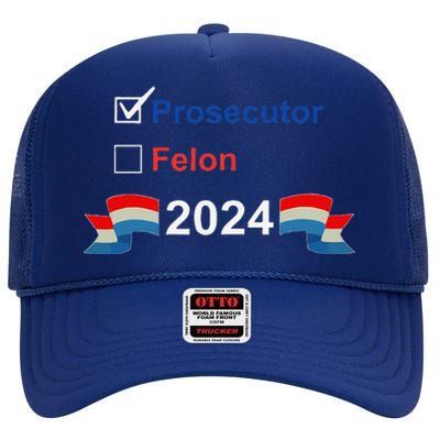 Prosecutor Vs Felon 2024 High Crown Mesh Back Trucker Hat