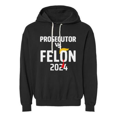 Prosecutor Vs Felon 2024 Funny Voting Election 2024 Garment-Dyed Fleece Hoodie