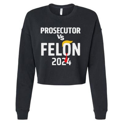 Prosecutor Vs Felon 2024 Funny Voting Election 2024 Cropped Pullover Crew