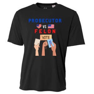 Prosecutor Vs Felon Vote Cooling Performance Crew T-Shirt