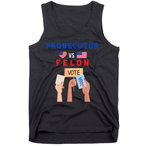 Prosecutor Vs Felon Vote Tank Top