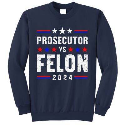 Prosecutor Vs Felon 2024 Sweatshirt