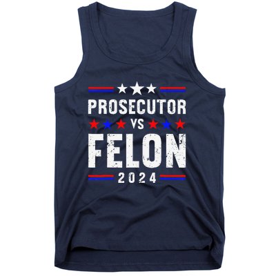 Prosecutor Vs Felon 2024 Tank Top