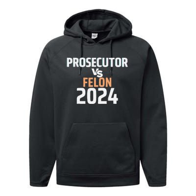 Prosecutor Vs Felon 2024 Performance Fleece Hoodie