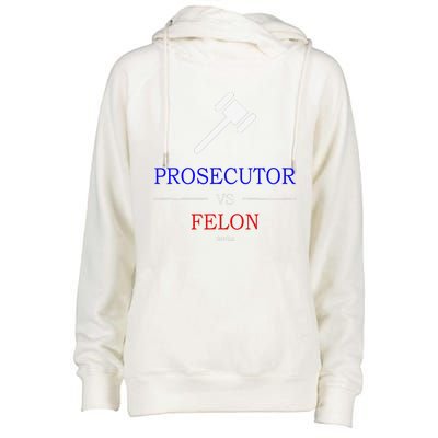 Prosecutor Vs Felon 2024 Womens Funnel Neck Pullover Hood