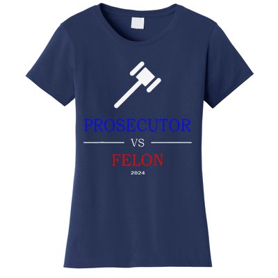 Prosecutor Vs Felon 2024 Women's T-Shirt