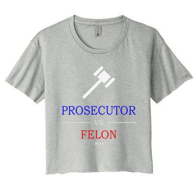 Prosecutor Vs Felon 2024 Women's Crop Top Tee