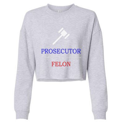 Prosecutor Vs Felon 2024 Cropped Pullover Crew