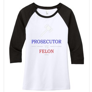 Prosecutor Vs Felon 2024 Women's Tri-Blend 3/4-Sleeve Raglan Shirt