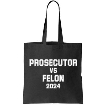 Prosecutor Vs Felon 2024 Politcal Bag