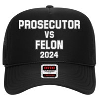 Prosecutor Vs Felon 2024 Politcal Hat