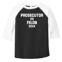 Prosecutor Vs Felon 2024 Politcal Toddler Fine Jersey T-Shirt
