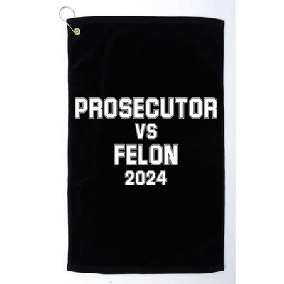 Prosecutor Vs Felon 2024 Politcal Golf Towel