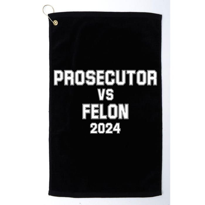 Prosecutor Vs Felon 2024 Politcal Golf Towel