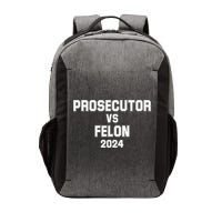 Prosecutor Vs Felon 2024 Politcal Vector Backpack