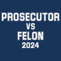 Prosecutor Vs Felon 2024 Politcal Infant Baby Jersey Bodysuit