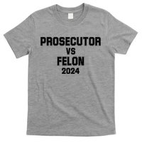 Prosecutor Vs Felon 2024 Politcal T-Shirt