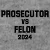 Prosecutor Vs Felon 2024 Politcal T-Shirt