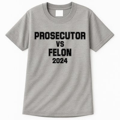 Prosecutor Vs Felon 2024 Politcal Tall T-Shirt